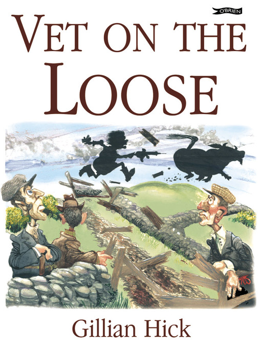 Title details for Vet on the Loose by Gillian Hick - Available